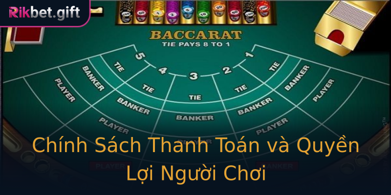 Chính Sách Thanh Toán và Quyền Lợi Người Chơi Chính Sách Thanh Toán và Quyền Lợi Người Chơi